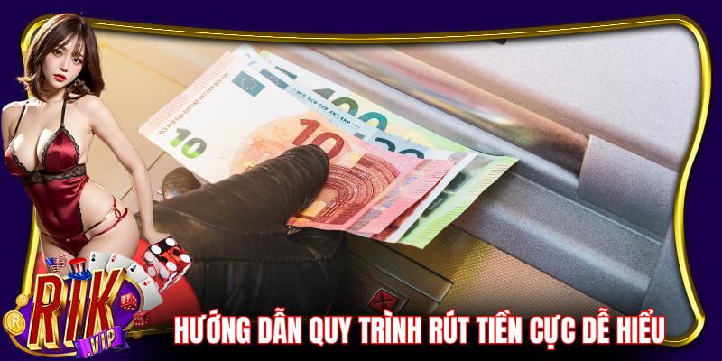 rút tiền Rikvip Những lưu ý khi rút tiền Rikvip để không gặp sự cố